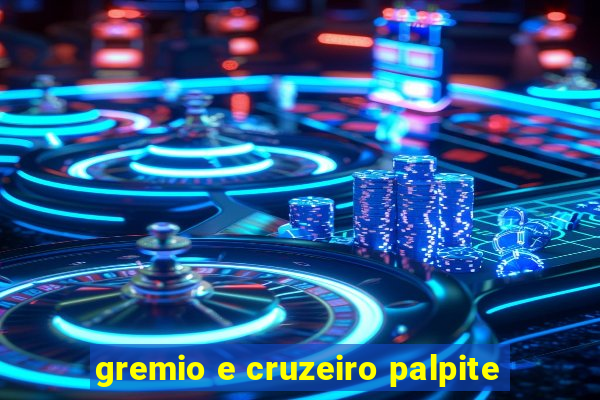 gremio e cruzeiro palpite